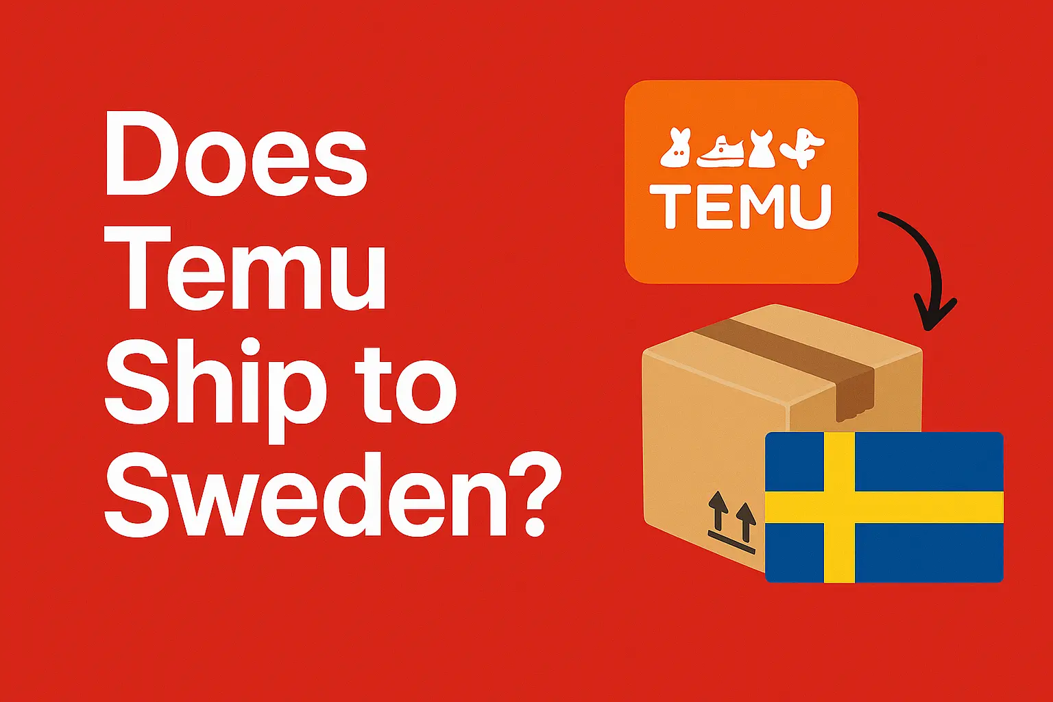 Does Temu Ship to Sweden? [2025]
